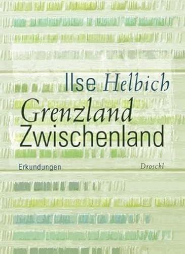 Grenzland Zwischenland: Erkundungen