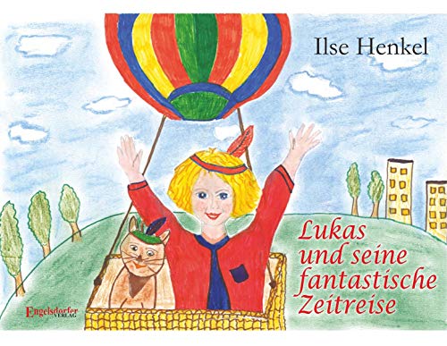 Lukas und seine fantastische Zeitreise