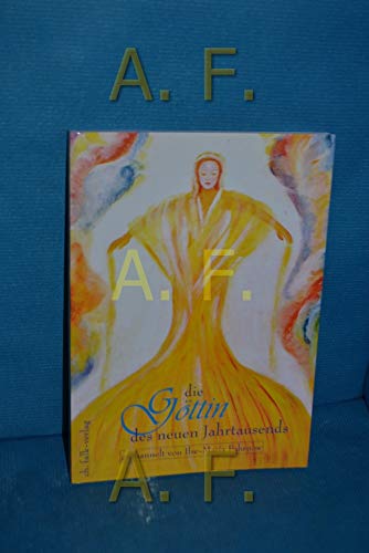 Die Göttin des neuen Jahrtausends: Gechannelt Die Göttin des neuen Jahrtausends: Gechannelt von Falk Christa