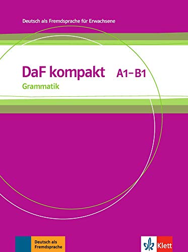 DaF kompakt A1 - B1: Deutsch als Fremdsprache für Erwachsene. Grammatik von Klett Sprachen GmbH