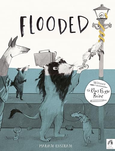 Flooded: Winner of the Klaus Flugge Prize for Illustration 2023 von Quarto Publishing Group