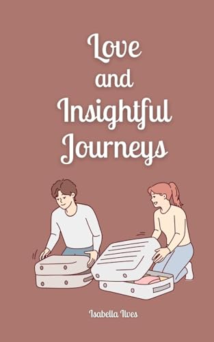 Love and Insightful Journeys von Book Fairy Publishing
