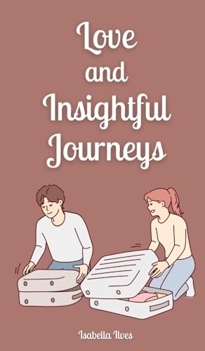 Love and Insightful Journeys von Book Fairy Publishing