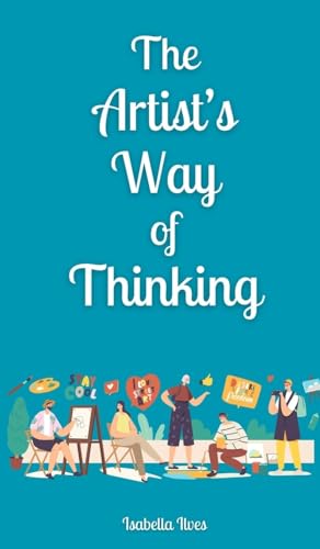 The Artist's Way of Thinking von Book Fairy Publishing