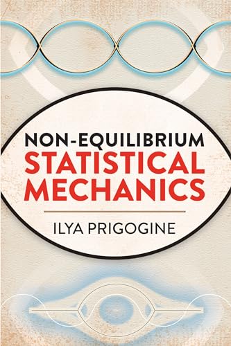 Non-Equilibrium Statistical Mechanics (Dover Books on Physics)