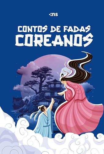 CONTOS DE FADAS: COREANOS CONTOS DE FADAS: COREANOS von Novo Século