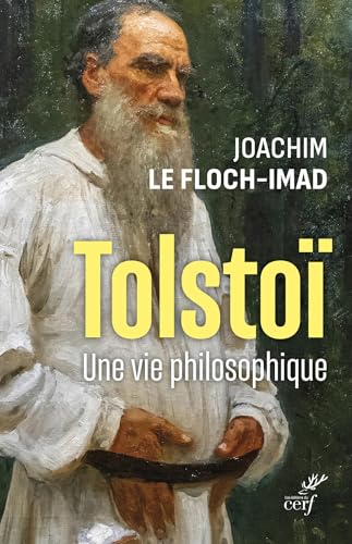 TOLSTOI - UNE VIE PHILOSOPHIQUE