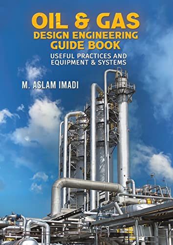 Oil & Gas Design Engineering Guide Book von Austin Macauley