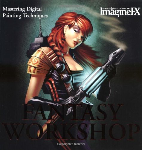Fantasy Workshop: Mastering Digital Painting Techniques: Mastering Techniques for Fantasy Digital Art Fantasy Workshop: Mastering Digital Painting Techniques: Mastering Techniques for Fantasy Digital Art von Collins & Brown