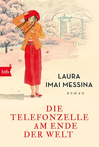 Die Telefonzelle am Ende der Welt: Roman von btb Verlag