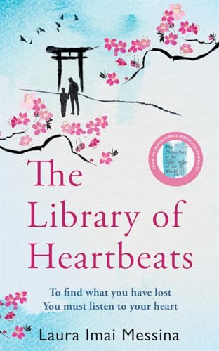 The Library of Heartbeats: A sweeping, emotional novel set in Japan from the author of The Phone Box at the Edge of the World von MANILLA PRESS