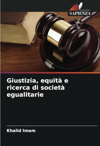 Giustizia, equità e ricerca di società egualitarie: DE von Edizioni Sapienza