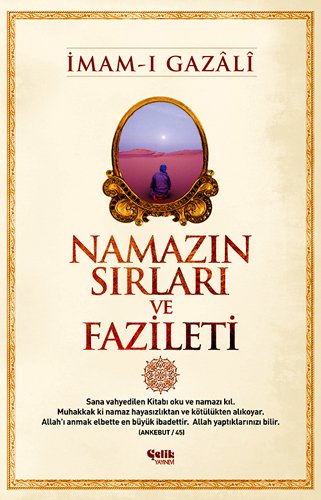 Namazin Sirlari ve Fazileti von Celik Yayinevi