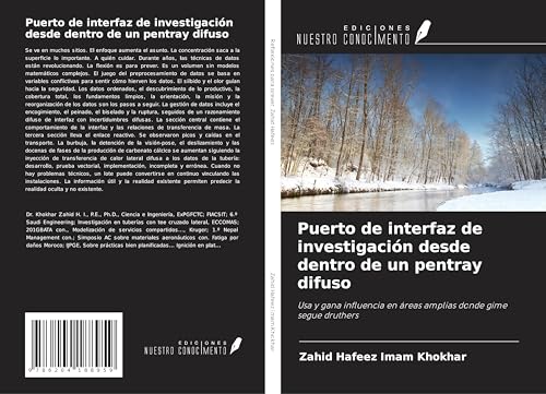 Puerto de interfaz de investigación desde dentro de un pentray difuso: Usa y gana influencia en áreas amplias donde gime segue druthers von Ediciones Nuestro Conocimiento