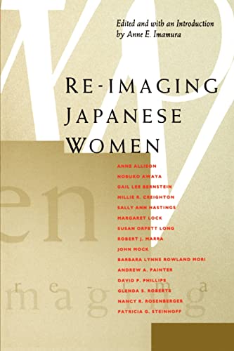 Re-Imaging Japanese Women von University of California Press