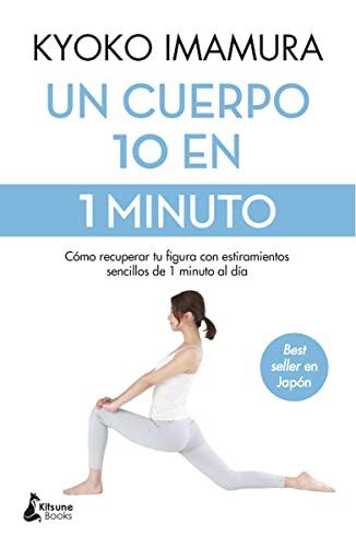 Un cuerpo 10 en 1 minuto: Cómo recuperar tu figura con estiramientos sencillos de 1 minuto al día