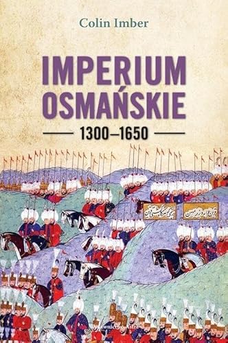 Imperium Osmańskie 1300-1650 von Wydawnictwo Astra