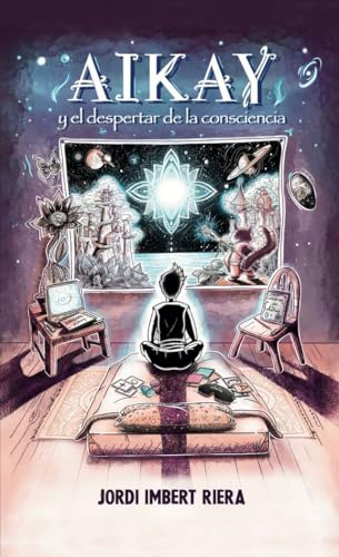 Aikay y el despertar de la consciencia von Intuitu Editions