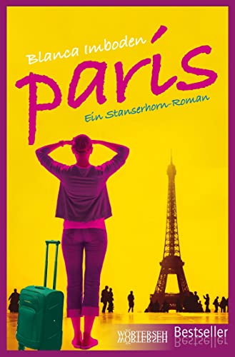 Paris: Ein Stanserhorn-Roman von Wörterseh