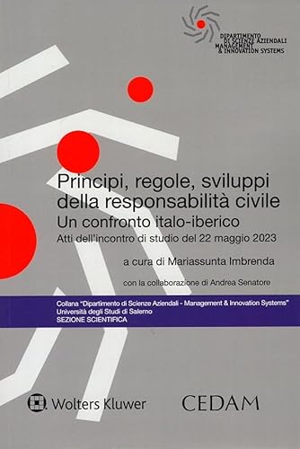 Principi, regole, sviluppi della responsabilità civile Principi, regole, sviluppi della responsabilità civile von CEDAM