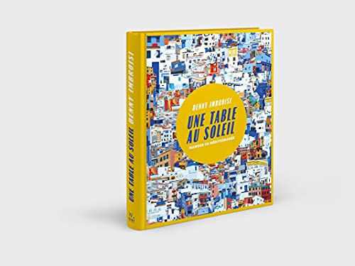 Une Table au soleil: Manger en Méditerranée von WEBEDIA BOOKS