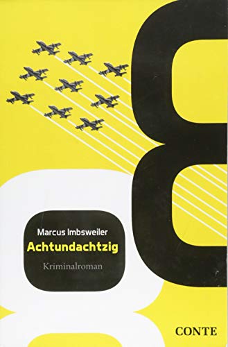 Achtundachtzig: Kriminalroman