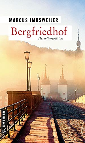Bergfriedhof: Kriminalroman (Kriminalromane im GMEINER-Verlag) (Privatdetektiv Max Koller)