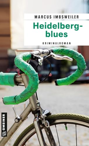 Heidelbergblues: Kriminalroman (Privatdetektiv Max Koller) (Kriminalromane im GMEINER-Verlag)