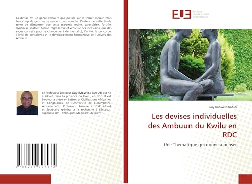 Les devises individuelles des Ambuun du Kwilu en RDC: Une Thématique qui donne à penser von Éditions universitaires européennes