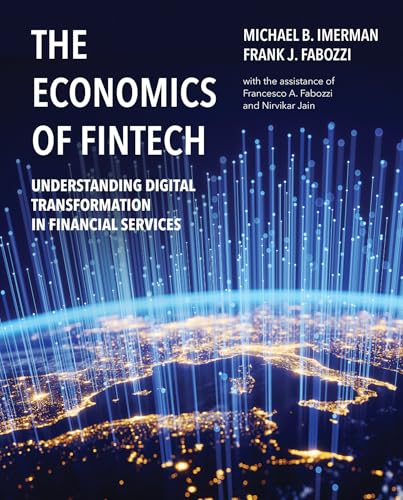 The Economics of FinTech: Understanding Digital Transformation in Financial Services von The MIT Press