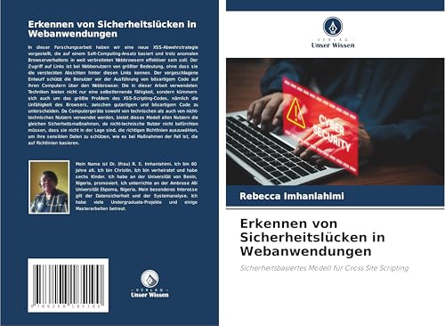 Erkennen von Sicherheitslücken in Webanwendungen: Sicherheitsbasiertes Modell für Cross Site Scripting Erkennen von Sicherheitslücken in Webanwendungen: Sicherheitsbasiertes Modell für Cross Site Scripting