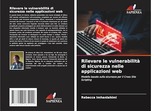 Rilevare le vulnerabilità di sicurezza nelle applicazioni web: Modello basato sulla sicurezza per il Cross Site Scripting Rilevare le vulnerabilità di sicurezza nelle applicazioni web: Modello basato sulla sicurezza per il Cross Site Scripting