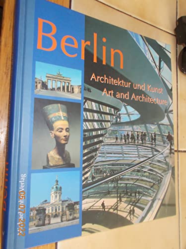 Berlin - Architektur und Kunst - Art and Architecture: Dtsch.-Engl. von Imhof Verlag