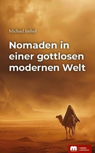 Nomaden in einer gottlosen modernen Welt von Verlag Günter Mainz