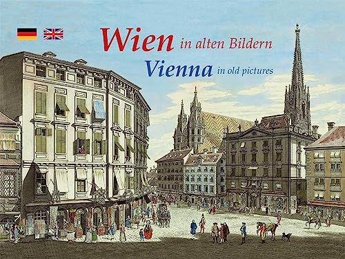 Wien in alten Bildern / Vienna in old pictures von Michael Imhof Verlag GmbH & Co. KG