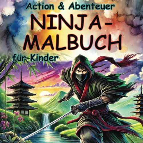 Action & Abenteuer NINJA-MALBUCH für Kinder von Independently published