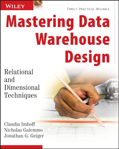 Mastering Data Warehouse Design: Relational and Dimensional Techniques von Wiley