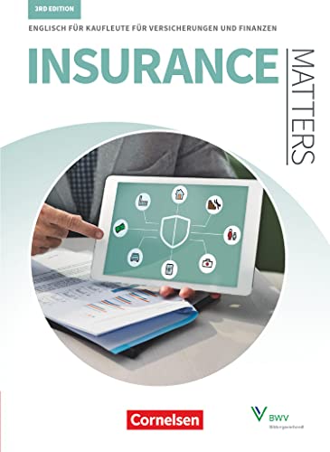 Matters Wirtschaft - Englisch für kaufmännische Ausbildungsberufe - Insurance Matters 3rd edition - B1-Mitte B2: Englisch für Kaufleute für Versicherungen und Finanzen - Schulbuch