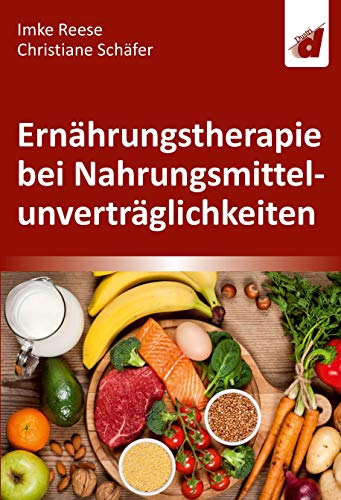 Ernährungstherapie bei Nahrungsmittelunverträglichkeiten von Dustri-Verlag Dr. Karl Fe