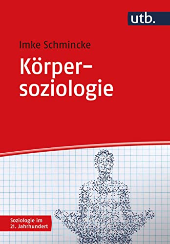 Körpersoziologie (Soziologie im 21. Jahrhundert)