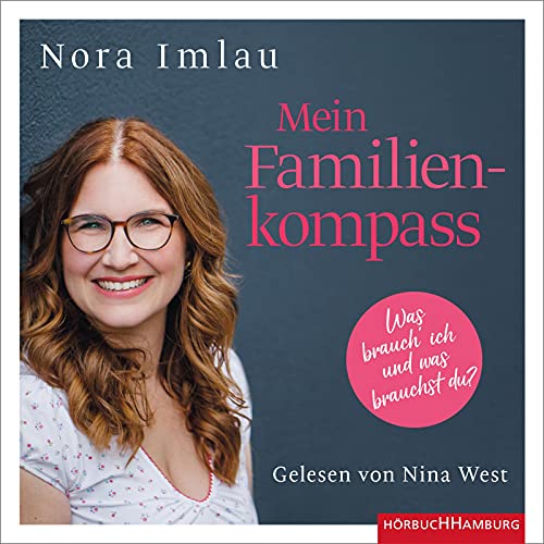 Mein Familienkompass: Was brauch ich und was brauchst du?: 2 CDs | MP3 von Hörbuch Hamburg