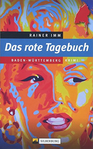Das rote Tagebuch. Verwicklungen um Marilyn Monroes verschollenes Tagebuch. Hauptkommissar Pit »Bluthund« Mueller aus Tübingen folgt Spuren, die bis ... Monroe führen.: Baden-Württemberg-Krimi