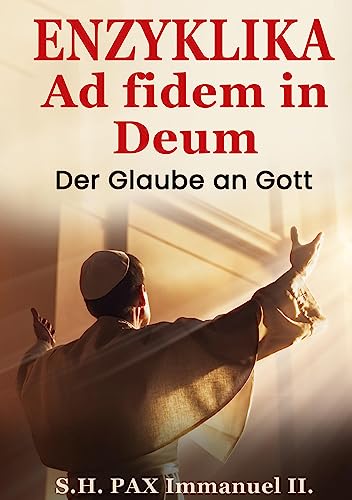 Enzyklika ad fidem in deum: Der Glaube an Gott