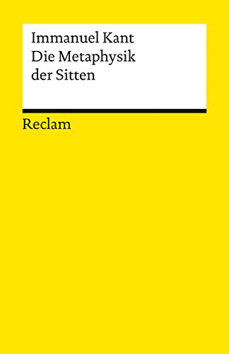 Die Metaphysik der Sitten (Reclams Universal-Bibliothek) von Reclam Philipp Jun.