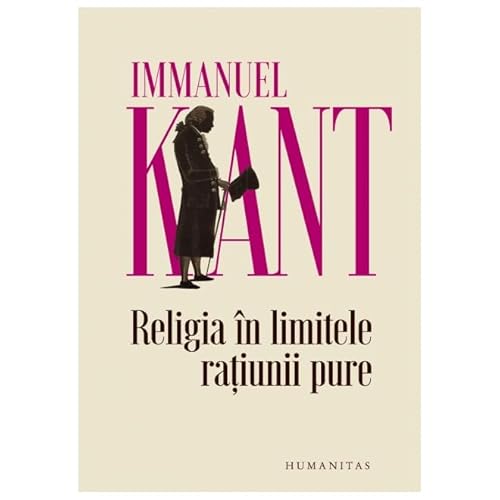 Religia In Limitele Ratiunii Pure