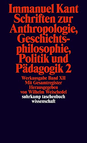 Suhrkamp Taschenbuch Wissenschaft Nr. 193: Schriften zur Anthropologie, Geschichtsphilosophie, Politik und Pädagogik 2 / Register zur Werkausgabe