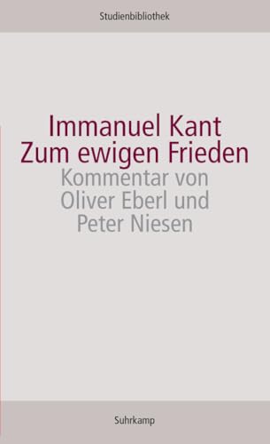 Zum ewigen Frieden (Suhrkamp Studienbibliothek)