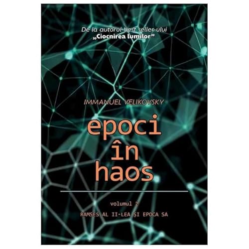 Epoci In Haos. Ramses Al Ii-Lea Si Epoca Sa. Vol. 2 von Daksha