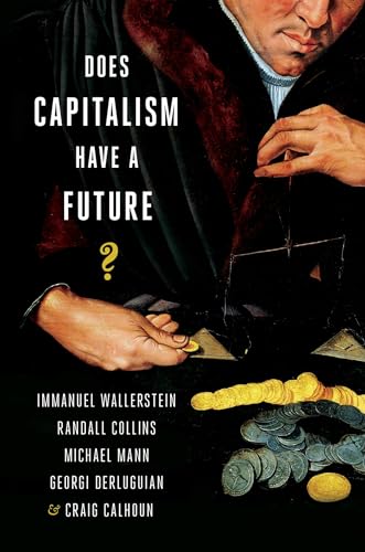 Does Capitalism Have a Future? von Oxford University Press