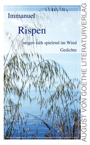 Rispen: neigen sich spielend im Wind Gedichte